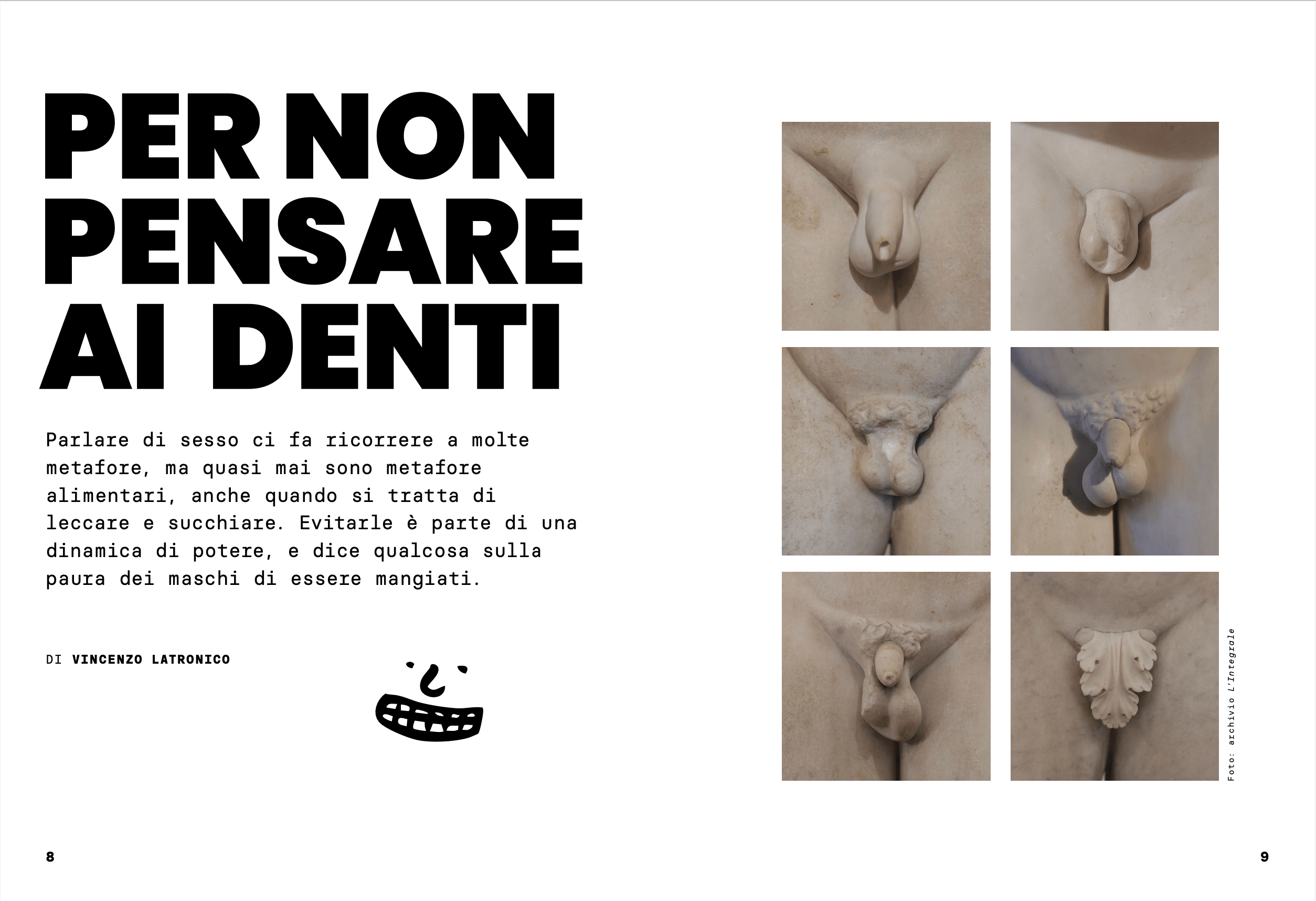 Per non pensare ai denti